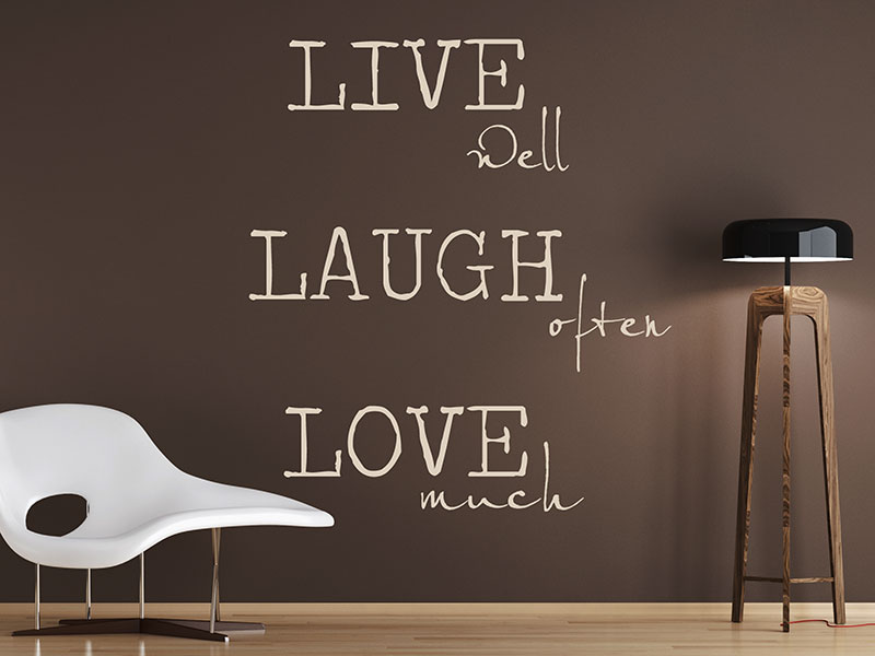 much Love Laugh often Live Wandtattoo well