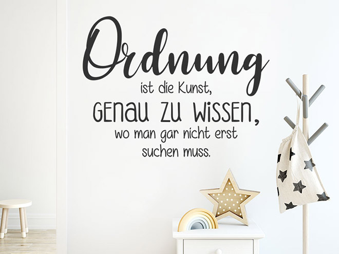 40++ Schlauer spruch , Wandtattoo Ordnung ist die Kunst, genau zu wissen Wandtattoos.de